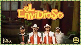 Los Dos Carnales - El Envidioso (Letra Oficial)