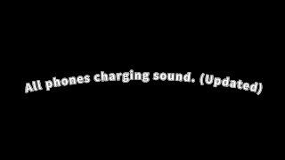 All phones charging sound (Updated)