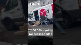 Viral DPD Van Robbery! Caught on Camera