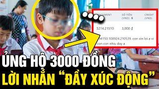 Chỉ còn VÀI NGÀN trong tài khoản, nhiều HỌC SINH quyên góp với lời nhắn XÚC ĐỘNG | Tin Nhanh 3 Phút