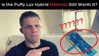 Puffy Lux Hybrid Mattress - 15 MONTH Review - Still Worth Buying? (Sagging + Durability Tests)