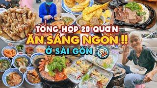 Tổng hợp 20 QUÁN ĂN SÁNG cực đỉnh nên ghé một lần ở Sài Gòn | Địa điểm ăn uống