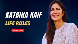 Katrina Kaif Life Rules | Katrina Motivational Speech