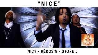 Teaser "Nice" Stone.J ft Nicy & Kéros'N extrait de "Ti'Moun Solèy 2"