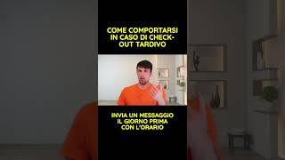 Come Comportarsi in caso di Check-out Tardivo