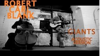Robert Carl Blank - Giants - Acoustic Version