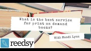 What is The Best Service for Print on Demand Books?