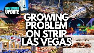 Las Vegas is CHANGED Forever - GROWING Problem on Strip? (November 2024 Updates)