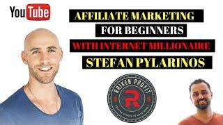 Affiliate Marketing For Beginners With Internet Millionaire Stefan Pylarinos