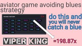 aviator game avoiding blues train strategy | viper king tricks