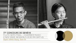 LIVE STREAM | 77th Concours de Genève - Flute Semi-Final (Chamber music) - Session 3