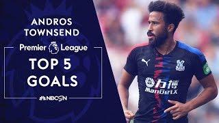 Andros Townsend's top 5 Premier League goals | Premier League | NBC Sports