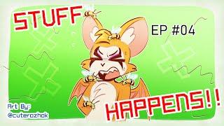 STUFF HAPPENS! - [Ep. 04] - Fidget's Frantic Wasp Encounter!