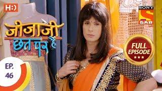 Jijaji Chhat Per Hai - Ep 46 - Full Episode - 13th March, 2018