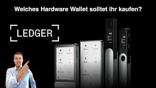 Welches Ledger Hardware Wallet solltet ihr kaufen?