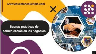 Buenas prácticas de comunicación en los negocios