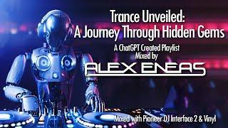 Trance Unveiled: A Journey Through Hidden Gems | Mixed by Alex Eneas | Classic Trance Mix June 2023