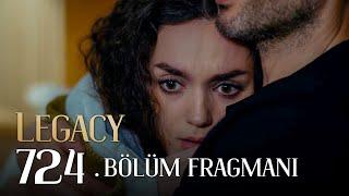 Emanet 724. Bölüm Fragmanı | Legacy Episode 724 Promo