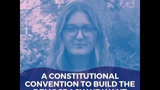 A constitutional convention to build the democracy we want