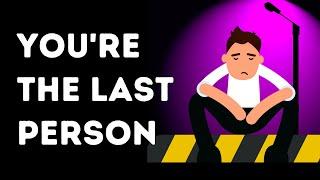 What If You Were the Last Person on Earth