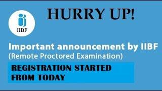 REGISTRATION STARTED IIBF 2022 | REMOTE PROCTORED EXAMS| IIBF| CERTIFICATE EXAMS