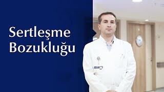 Sertleşme Bozukluğu Nedenleri ve Tedavi Yöntemleri Nelerdir?