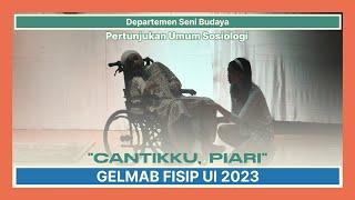 Pertunjukan Umum GELMAB FISIP UI 2023 - “Cantikku, Piari” oleh Sosiologi