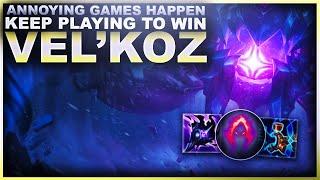 ANNOYING GAMES HAPPEN... BUT KEEP PLAYING TO WIN! VEL'KOZ! | League of Legends