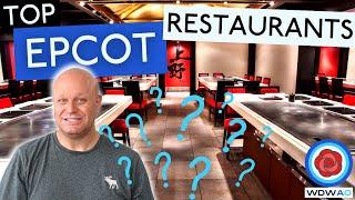 THE TOP 5 EPCOT RESTAURANTS | WALT DISNEY WORLD DINING 2022