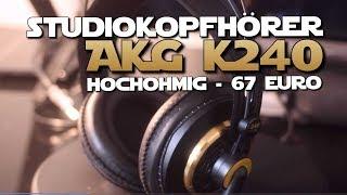 AKG K240 KOPFHÖRER TEST / REVIEW ► KLASSISCH, STUDIOSOUND