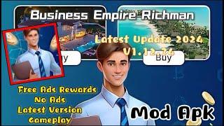 Business Empire RichMan | Mod Apk | v1.12.34 | Free Ads Rewards | No Ads