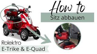 How to: Den kompletten Sitz abmontieren beim Rolektro E-Trike und E-Quad