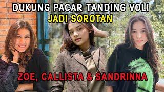 Zoe Abbas, Callista Arum & Sandrinna Dukung Pacar Tanding Voli Jadi Sorotan