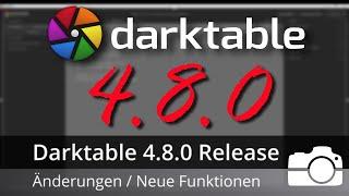 Darktable 4.8: Änderungen und Neuerungen | Darktable 4.8.0 | Bildbearbeitung