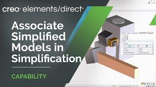 Associate Simplified Models in Simplification | Creo Elements/Direct 20.4