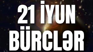 BÜRCLƏR - 21 İYUN 2024 | Günün Bürc Proqnozu 