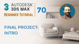 Final Project: Intro | 3ds Max Tutorial #70