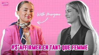 Affirmer sa Personnalité pour Aller Mieux (Podcast Feat Morgane)