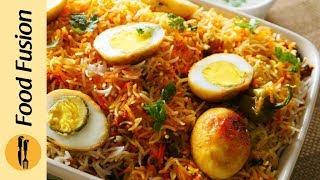 Egg Biryani Recipe By Food Fusion