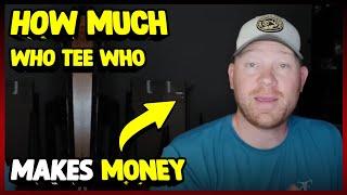 How Much WHO TEE WHO Makes Money On YouTube 2023