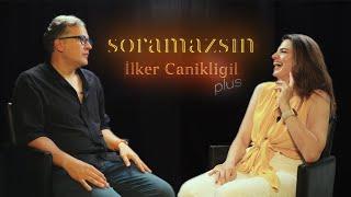 Soramazsın Plus: İlker Canikligil | 2. Bölüm