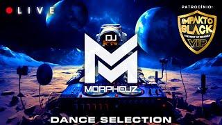 LIVE - DJ MorpheuZ  DANCE SELECTION  Especial Impakto Black