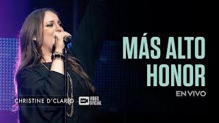 Christine D'Clario | Mas Alto Honor | En Vivo