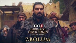 Barbaros Hayreddin: Sultanın Fermanı 7. Bölüm