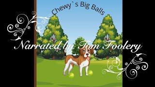 Chewy’s Big Balls