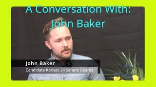 John Baker-Kansas Senate District 24 Candidate Discussion - 2024