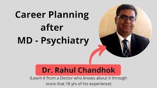 Career Planning after MD - Psychiatry | Career in Psychiatrist in India | Life of a Psychiatrist