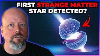 First Ever Strange Star // Fireworks from Sgr A* // Most Energetic Neutrino Ever