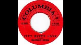 Hannah Dean - Itty Bitty Love