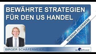 Bewährte Strategien für den US Handel mit Birger Schäfermeier